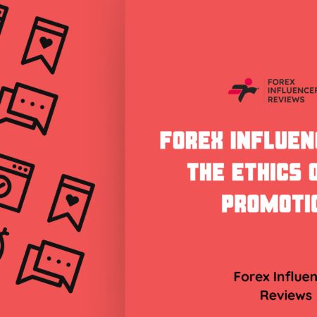 Forex Influencers and the Ethics of Paid Promotions