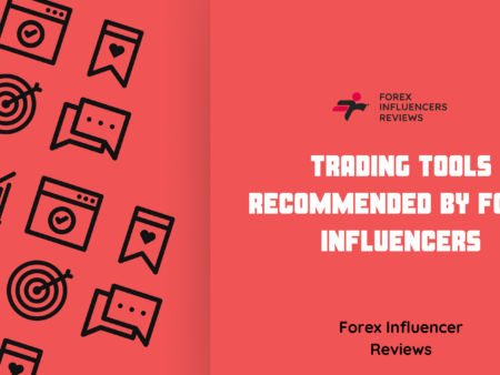 Trading Tools Recommended by Forex Influencers