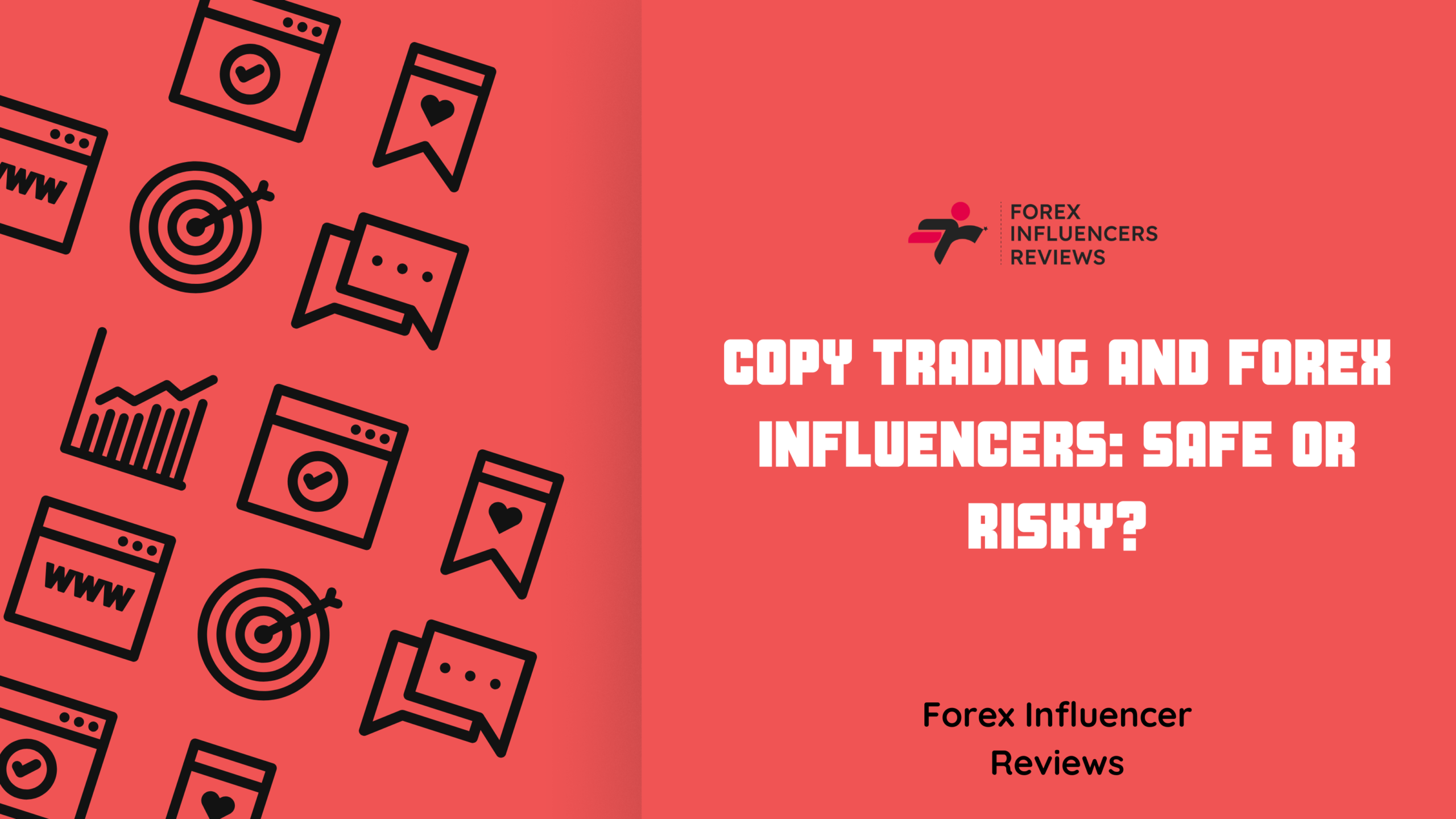 Copy Trading and Forex Influencers: Safe or Risky?