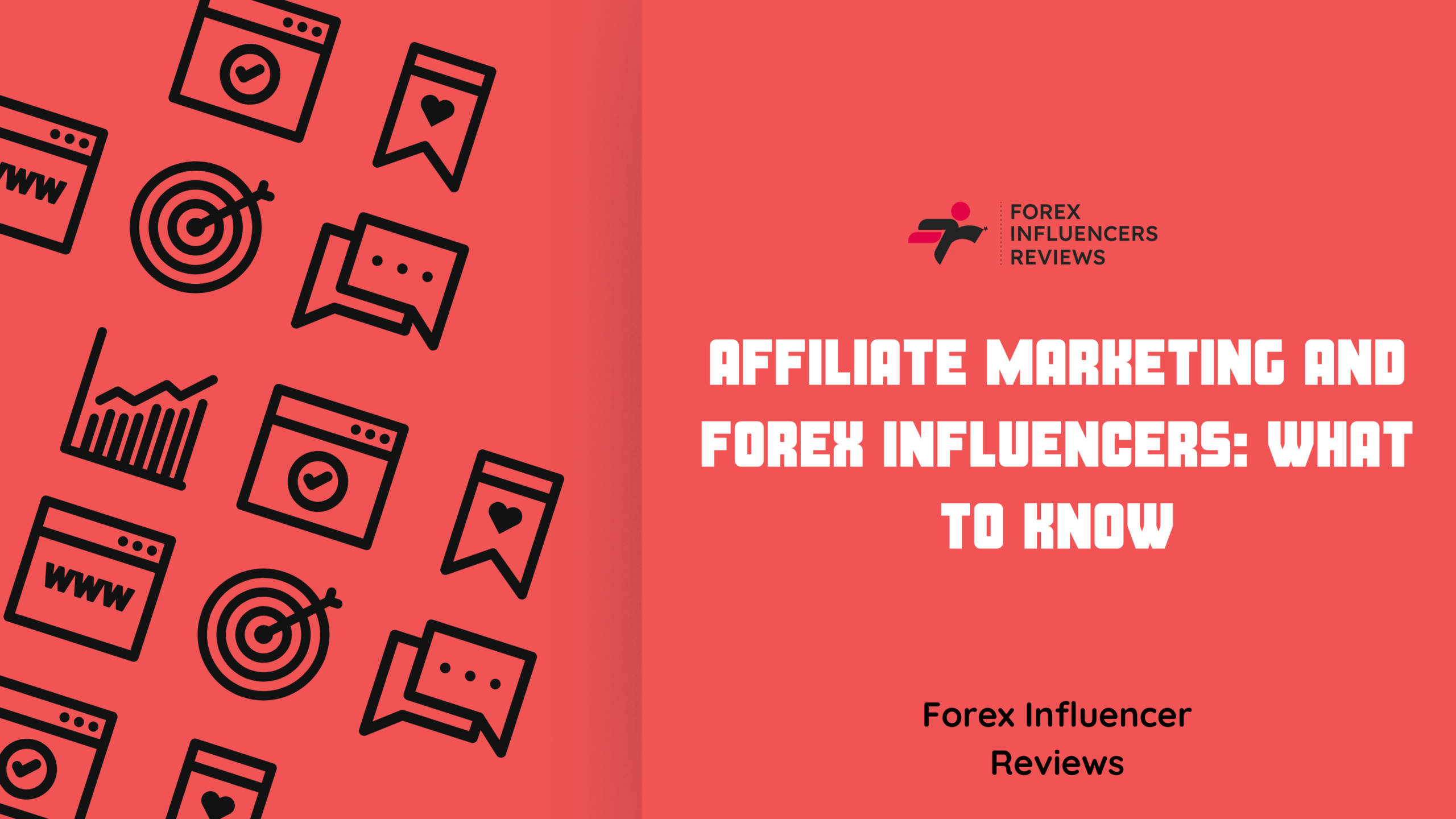 Affiliate Marketing and Forex Influencers: What to Know