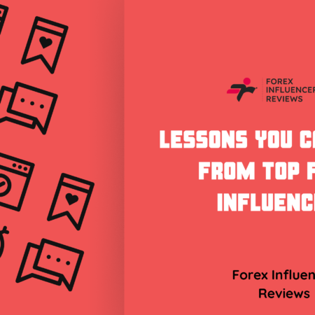 Lessons You Can Learn from Top Forex Influencers