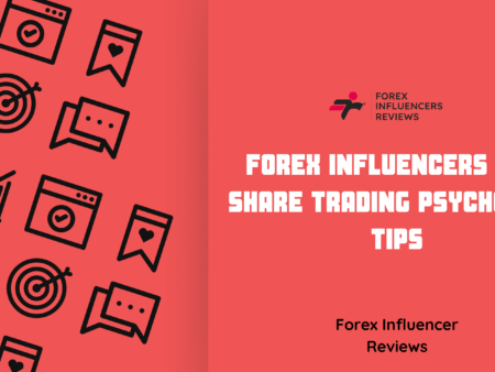 Forex Influencers Who Share Trading Psychology Tips