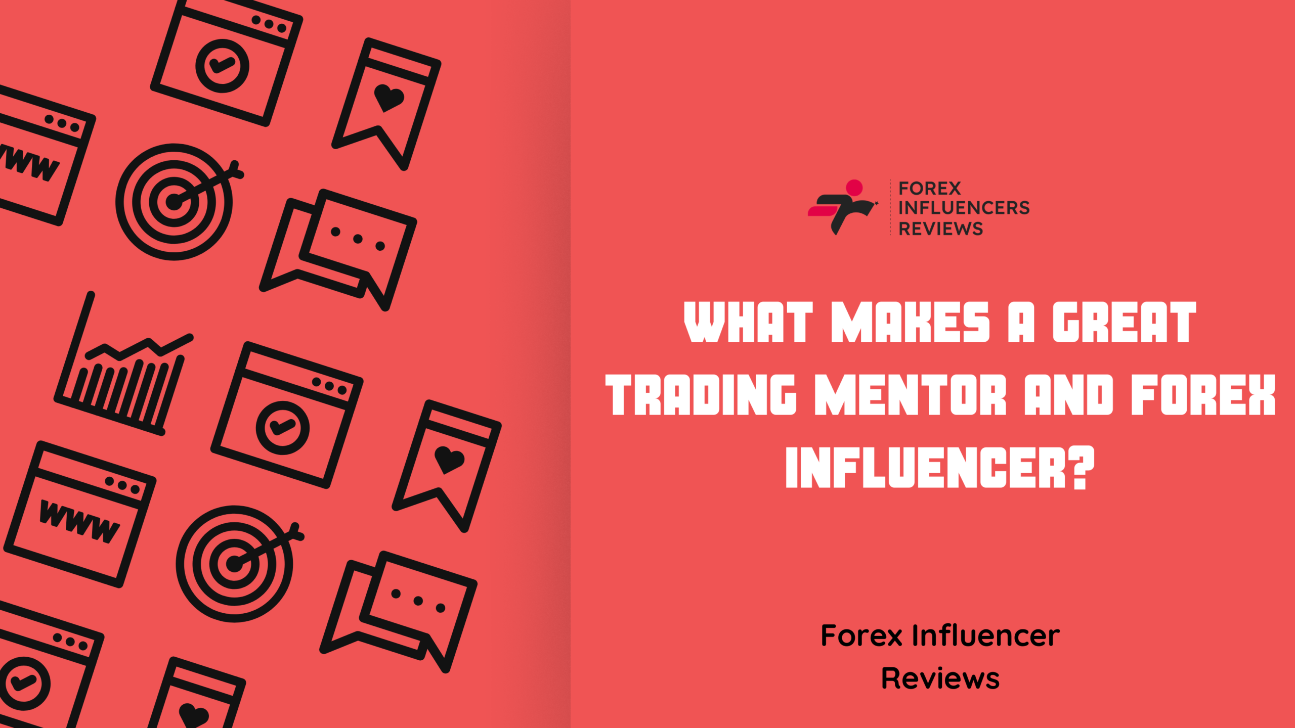 What Makes a Great Trading Mentor and Forex Influencer?