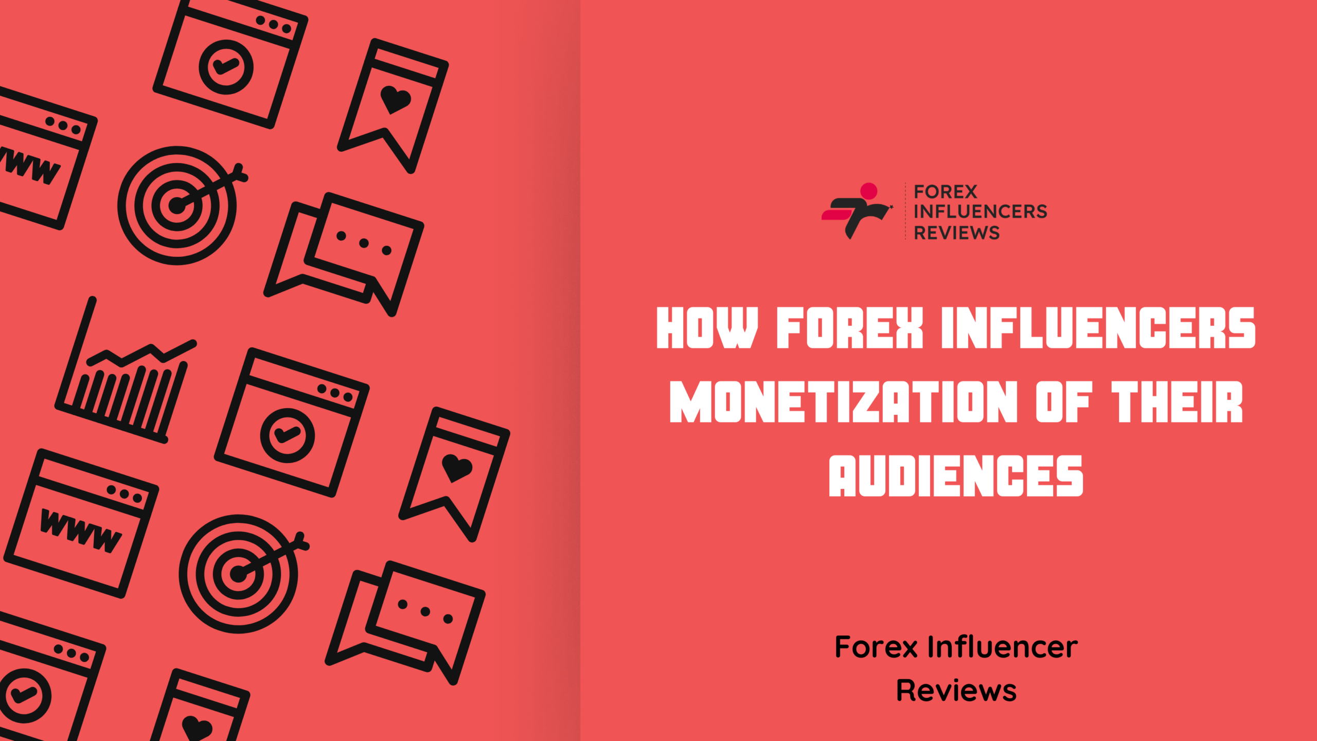 How Forex Influencers Monetization of Their Audiences