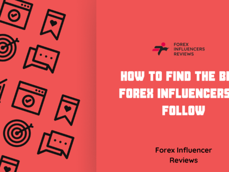 How to Find the Best Forex Influencers to Follow